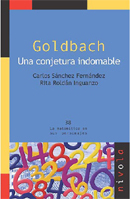Goldbach. Una conjetura indomable
